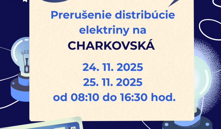 Fotka - Plánovaná odstávka elektriny na Charkovskej – 24. a 25. november 2025